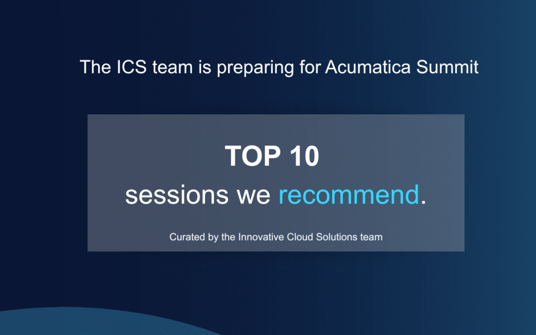 Top 10 Acumatica Summit Sessions We Recommend Attending